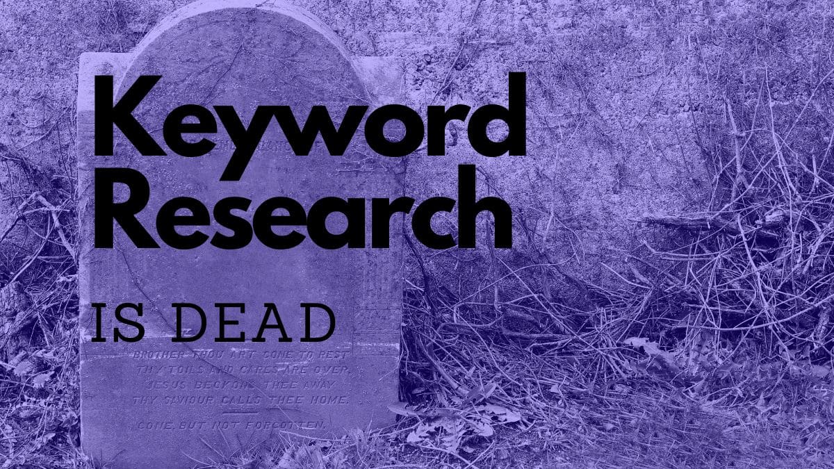 keyword research is dead