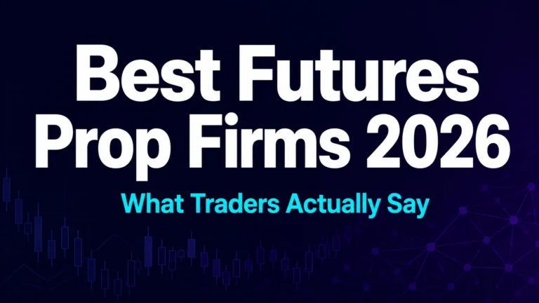 Comparison of best futures prop firms in 2026 based on real trader forum reviews and rule analysis
