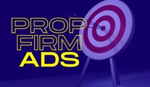 prop firm ads and marketing creative