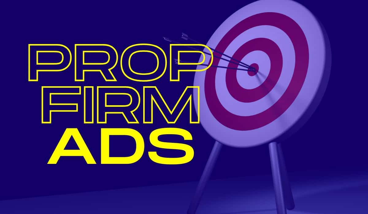 prop firm ads and marketing creative