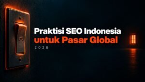 Praktisi SEO Indonesia untuk pasar global, ilustrasi saklar lampu yang menyalakan jendela jauh di kegelapan